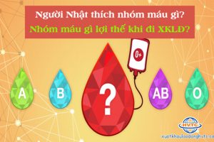 Người Nhật thích nhóm máu gì? Nhóm máu gì lợi thế khi đi XKLĐ?